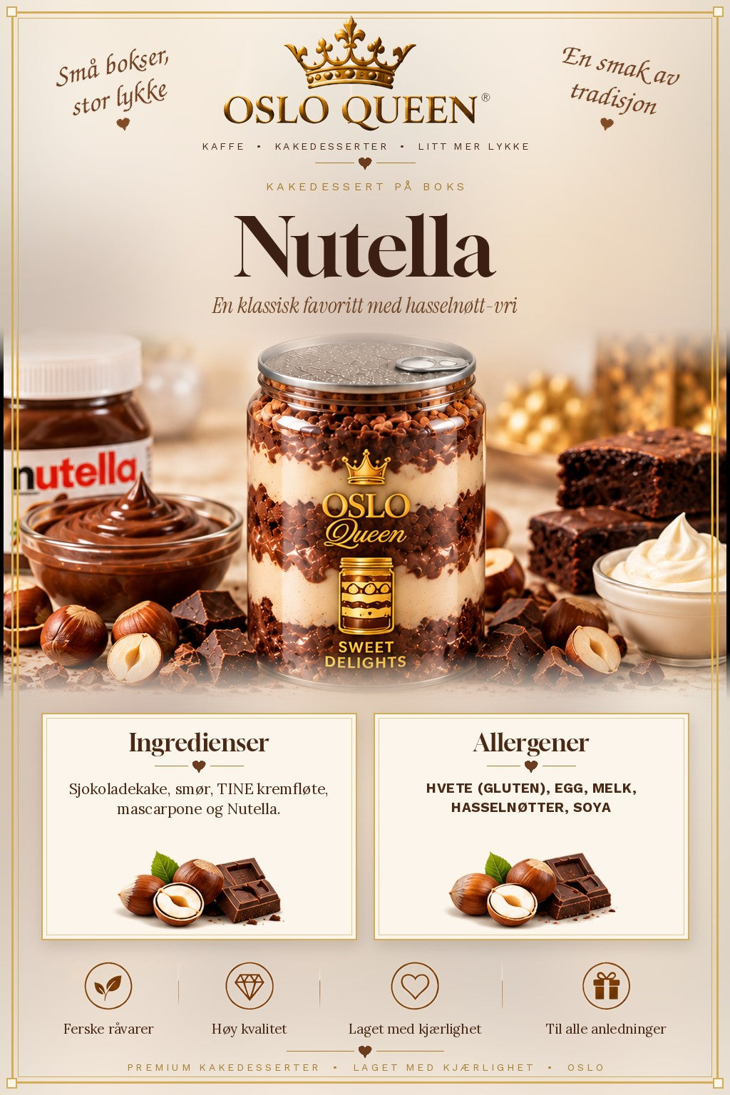 Oslo Queen Nutella
